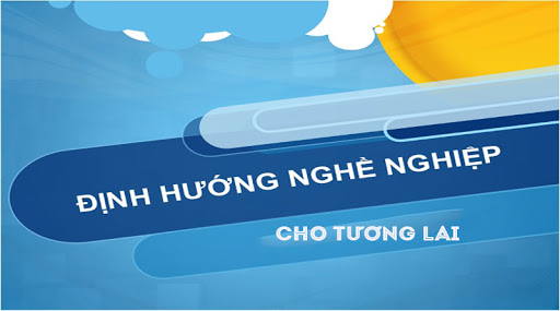 Chọn nghề đúng-Sáng tương lai